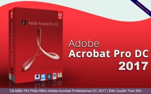Tải Và Cài Đặt Miễn Phí Phần Mềm Adobe Acrobat Pro DC 2017 Full Crack