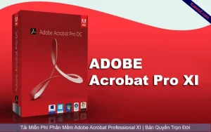 Tải Và Cài Đặt Miễn Phí Phần Mềm Adobe Acrobat XI Pro Full Crack