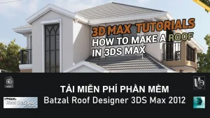 Tải Và Cài Đặt Miễn Phí Phần Mềm Batzal Roof Designer 3DS Max 2012 Full Crack