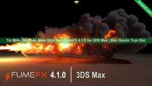 Tải Và Cài Đặt Miễn Phí Phần Mềm FumeFX 4.1.0 for 3DS Max Full Crack