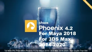 Tải Và Cài Đặt Miễn Phí Phần Mềm Phoenix FD for Maya 2018 / 3DS Max 2014-2020