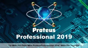 Tải Và Cài Đặt Miễn Phí Phần Mềm Proteus Professional 2019 Full Crack