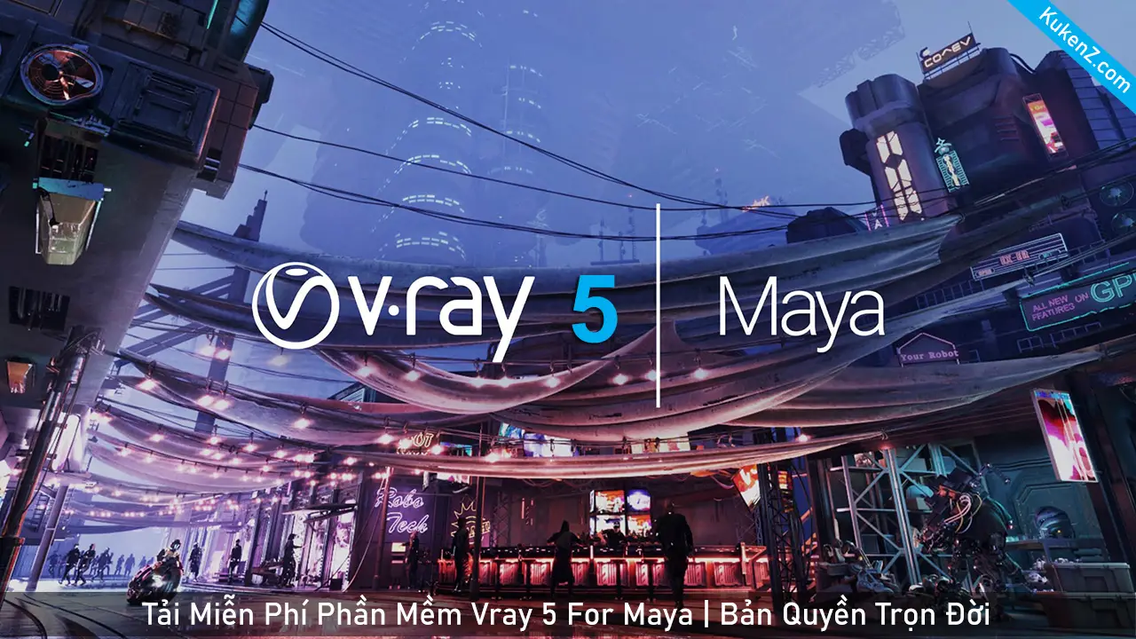 Tải Và Cài Đặt Miễn Phí Phần Mềm Vray 5.x for Maya Full Crack