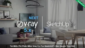 Tải Và Cài Đặt Miễn Phí Phần Mềm Vray 5.x for sketchup Full Crack