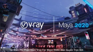 Tải Và Cài Đặt Miễn Phí Phần Mềm Vray for Maya 2020 Full Crack