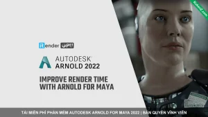 Tải Và Cài Đặt Miễn Phí Phần Mềm Arnold for Maya 2022 Full Crack