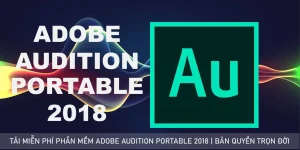 Tải Và Cài Đặt Miễn Phí Phần Mềm Audition 2018 Portable Full Crack