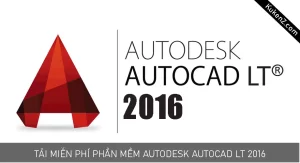 Tải Và Cài Đặt Miễn Phí Phần Mềm Autocad LT 2016 Full Crack