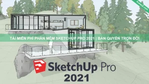 Tải Và Cài Đặt Miễn Phí Phần Mềm Sketchup Pro 2021 Full Crack