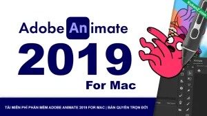Tải Và Cài Đặt Miễn Phí Phần Mềm Animate CC 2019 for Mac Full Crack