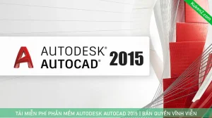 Tải Và Cài Đặt Miễn Phí Phần Mềm Autocad 2015 Full Crack