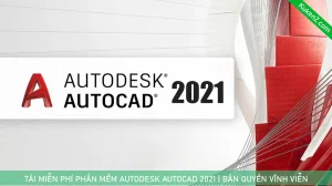 Tải Và Cài Đặt Miễn Phí Phần Mềm Autocad 2021 Full Crack