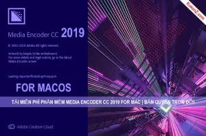 Tải Và Cài Đặt Miễn Phí Phần Mềm Encoder 2019 for Mac OS
