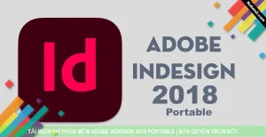 Tải Và Cài Đặt Miễn Phí Phần Mềm InDesign 2018 Portable Full Crack