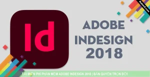 Tải Và Cài Đặt Miễn Phí Phần Mềm InDesign 2018 Full Crack