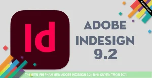 Tải Và Cài Đặt Miễn Phí Phần Mềm InDesign 9.2 Full Crack