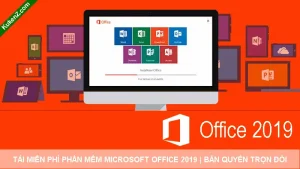 Tải Và Cài Đặt Miễn Phí Phần Mềm Office 2019 Full Crack