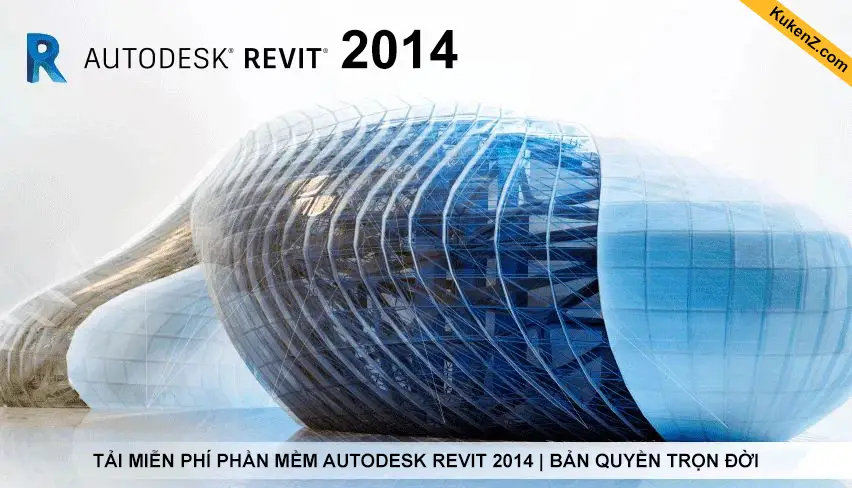 Tải Và Cài Đặt Miễn Phí Phần Mềm Revit 2014 Full Crack