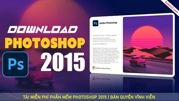 Tải Và Cài Đặt Miễn Phí Phần Mềm Photoshop 2015 Full Crack